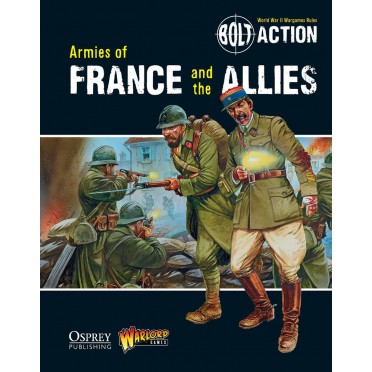 Bolt Action - Armies of France and the Allies Book