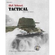 Old School Tactical Volume I: Eastern Front 1941-42