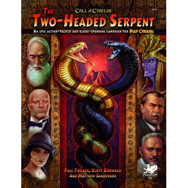 Call of Cthulhu 7th Ed - Pulp Cthulhu : The Two Headed Serpent