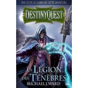DestinyQuest - La Légion des Ténèbres