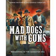 Mad dogs with Guns