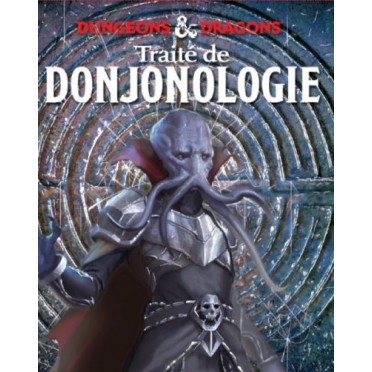 Dungeons & Dragons - Traité de Donjonologie