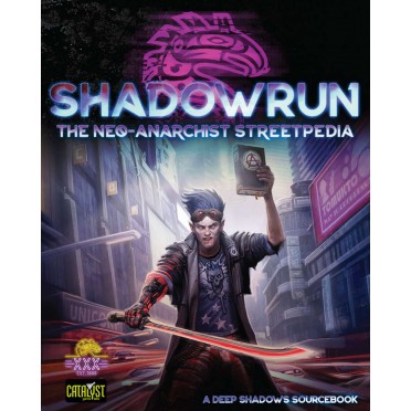 Shadowrun - The Neo Anarchists Streetpedia