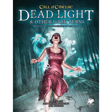 Call of Cthulhu 7th Edition - Dead Light and Other Dark Tums
