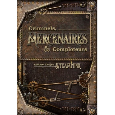 Abstract Steampunk - Criminels, Mercenaires & Comploteurs