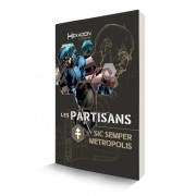 Hexagon Universe - Les Partisans : Sic  Semper Metropolis