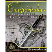 The Conquistadors: The Spanish Conquest Of The Americas – 1518-1548