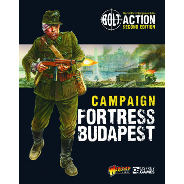 Bolt Action Campaign : Fortress Budapest Book