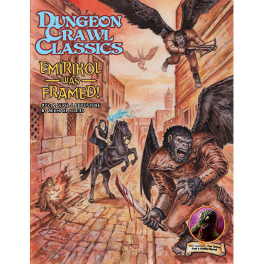 Dungeon Crawl Classics 73 - Emirikol Was Framed