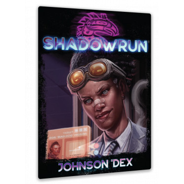 Shadowrun 6th Edition - Johnson Dex