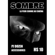 Sombre - La Peur comme au Cinéma HS n°10