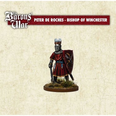 The Baron's War - Peter des Roches - Bishop of Winchester