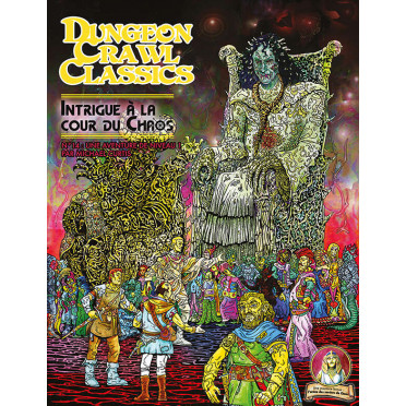 Dungeon Crawl Classics - Intrigue à la cour du Chaos