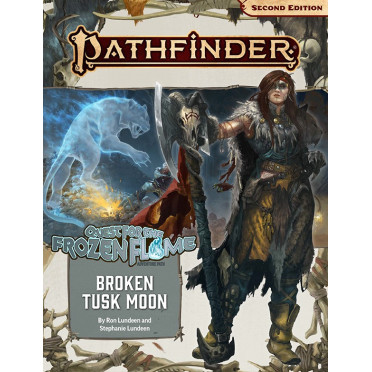 Pathfinder Second Edition - Quest for the Frozen Flame: Broken Tusk Moon