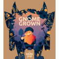 Gnome Grown 0