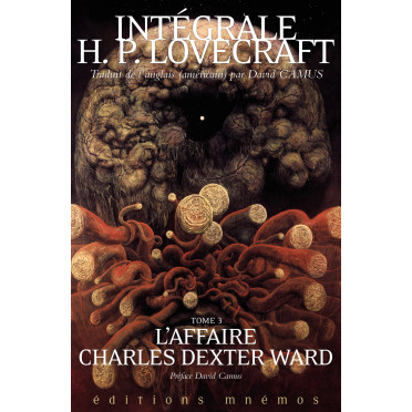 Intégrale Lovecraft, Tome 3 : L'Affaire Charles Dexter Ward