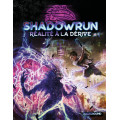Shadowrun 6 - Réalité à la dérive 0