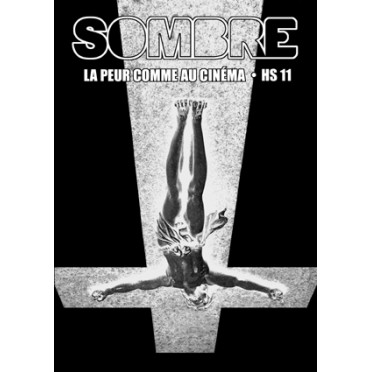 Sombre - La Peur comme au Cinéma HS n°11