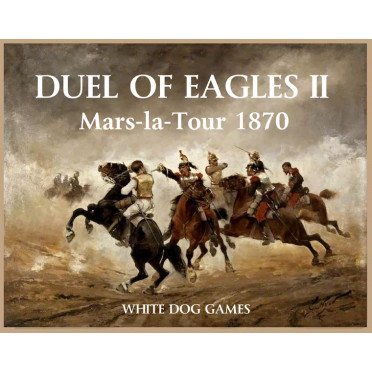 Duel of Eagles II - Mars-la-Tour 1870