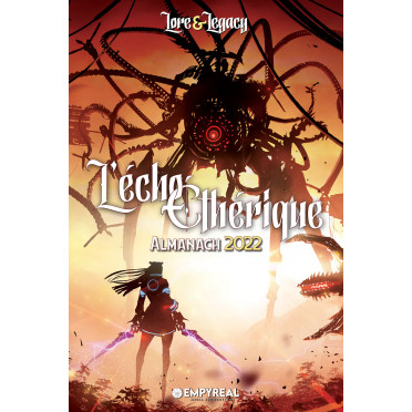 Lore & Legacy - L'Écho Éthérique : Almanach 2022