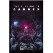 Mothership - The Burning of Carbex