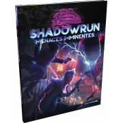 Shadowrun 6 - Menaces Imminentes