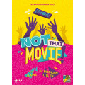Not That Movie! 0