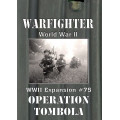 Warfighter WWII Expansion 75 - Operation Tombola 0