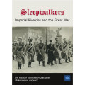 Sleepwalkers: Imperial Rivalries and the Great War 0