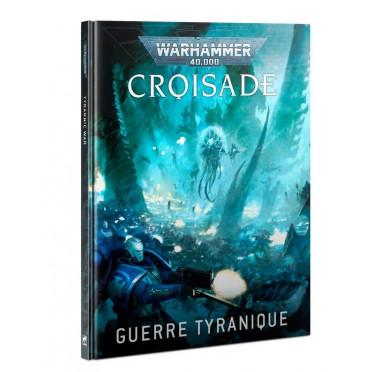 W40K : Crusade: Tyrannic War