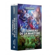 W40K : L'Aube du Feu: Le Tombeau De La Martyre Livre 6