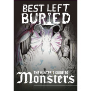 Best Left Buried - Hunter's Guide to Monsters