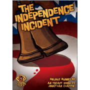Holiday Hijinks - The Independence Incident