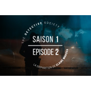 Detective Society - Saison 1 - La disparition de Claire Makova - Épisode 2