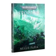 W40K : Croisade - Nexus Paria