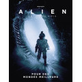 Alien : Le Jeu de rôle - Pour des Mondes Meilleurs 0
