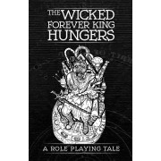 The Wicked Forever King Hungers