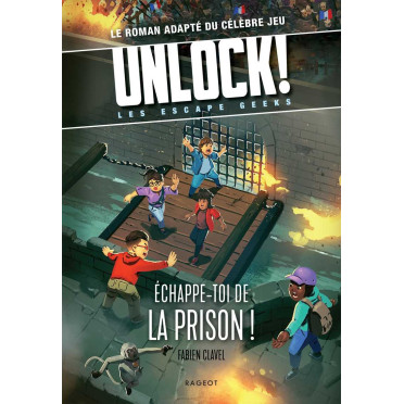 Unlock ! Les Escape Geeks - Échappe-toi de la Bastille !