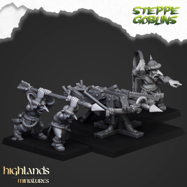 Highlands Miniatures - Steppe Goblins - Baliste Gobeline des Steppes