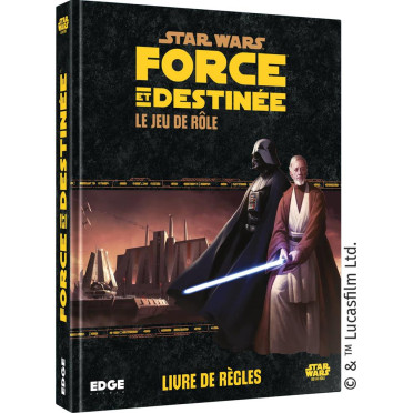 Star Wars : Force et Destinée - Livre de Règles