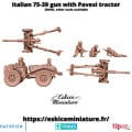 Eskice Miniature – WWII – Italian 75/39 gun with Pavesi tractor and crew - 28mm 1