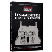 Sous Scellés - Les Maudits de Fosse-aux-Ronces