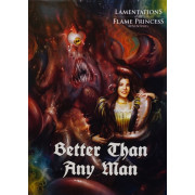 Lamentations of the Flame Princess - Better Than Any Man