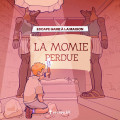 Escape Game à la maison - La momie perdue 0