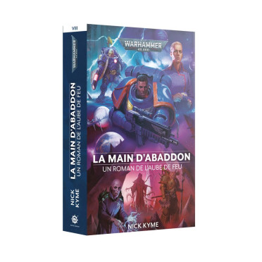 W40k - L'Aube du Feu: La Main d'Abaddon Livre 8