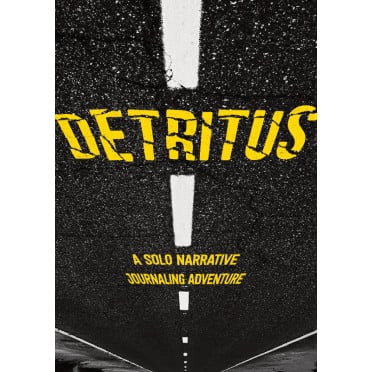 Detritus: A Solo Narrative Journaling Adventure