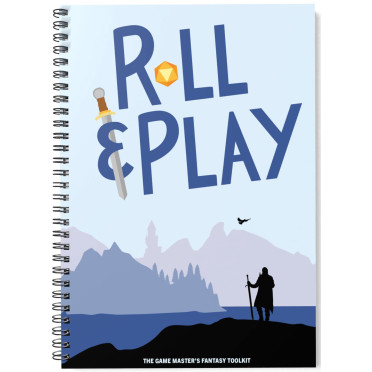 Roll & Play: The Game Master’s Fantasy Toolkit