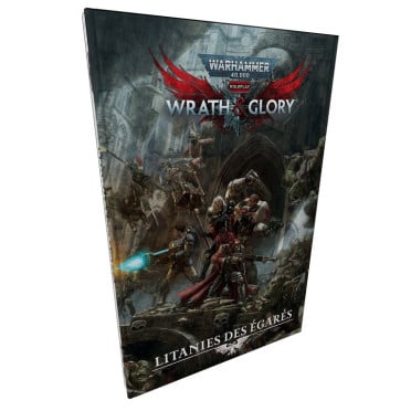 Warhammer 40K : Wrath & Glory - Litanies des Égarés