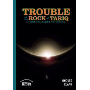 Orbital Blues - Trouble at the Rock of Tariq