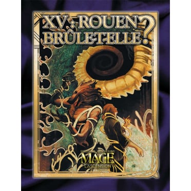 Mage: l'Ascension - Édition 20e anniversaire - Rouen brûle-t-elle ?